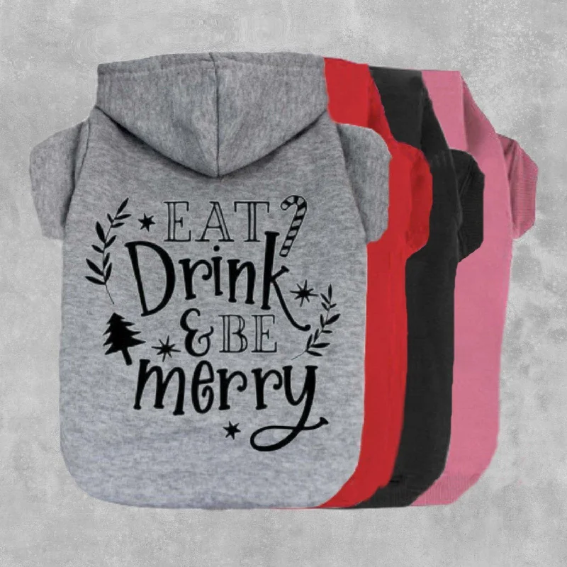 Eat Drink & Be Merry Pet Hoodie